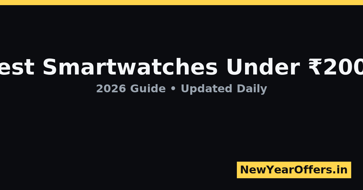 Best Smartwatches Under ₹2000 — 2026 Guide